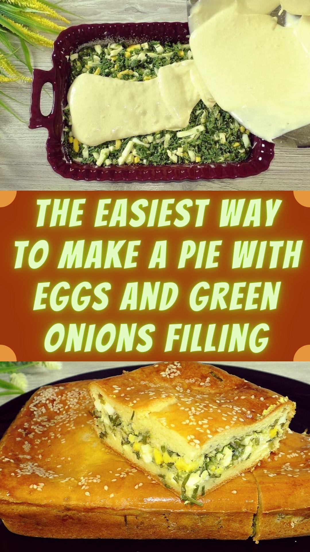The easiest way to make a pie with eggs and green onions filling