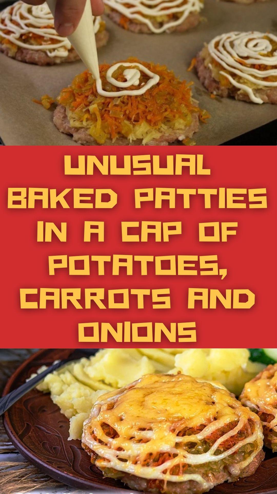 Unusual baked patties in a cap of potatoes, carrots and onions