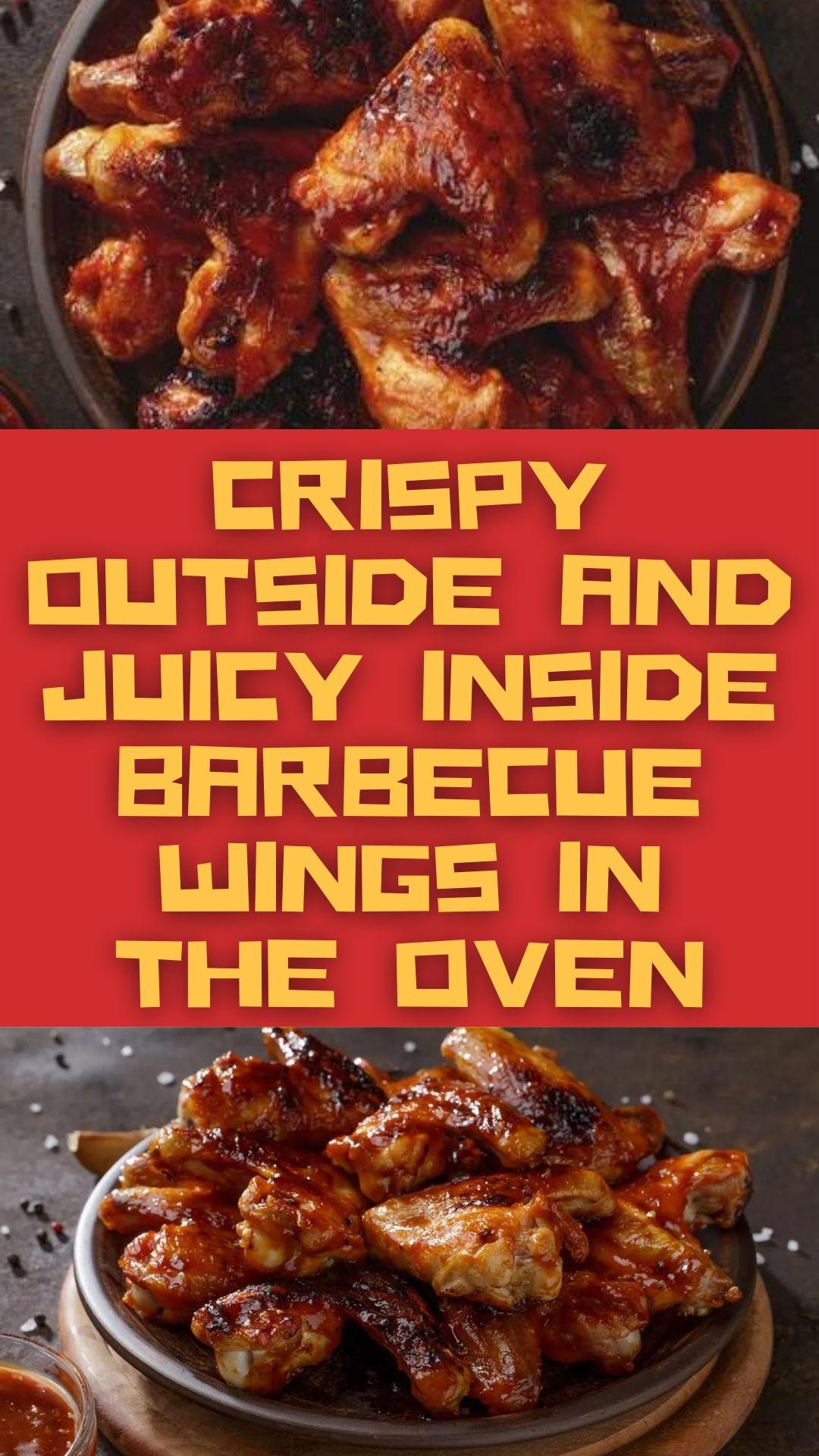Crispy Outside and Juicy Inside Barbecue Wings in the Oven