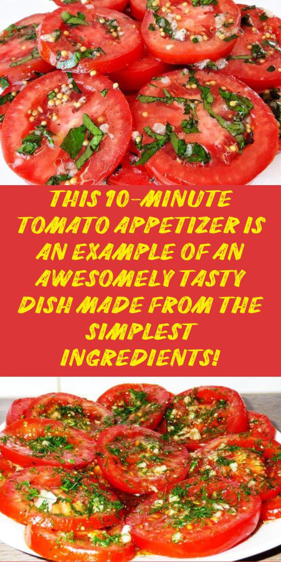 This 10-minute tomato appetizer is an example of an awesomely tasty dish made from the simplest ingredients!