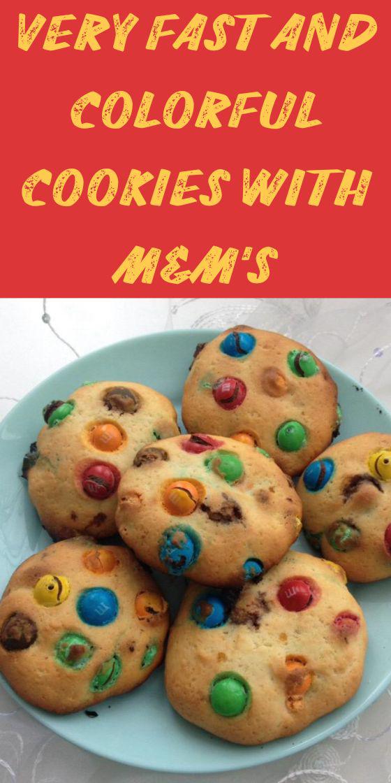 Very fast and colorful cookies with M&M's
