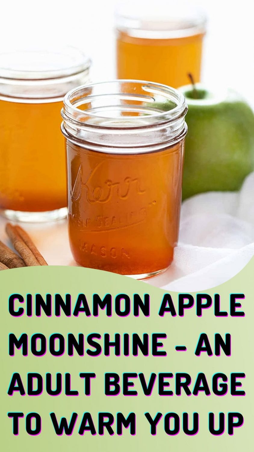 Cinnamon Apple Moonshine - An Adult Beverage To Warm You Up