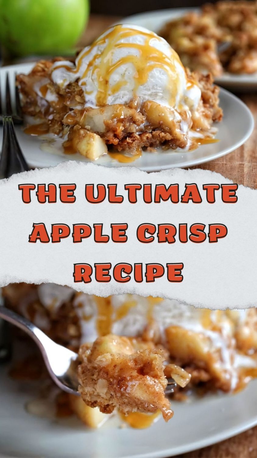 The Ultimate Apple Crisp Recipe