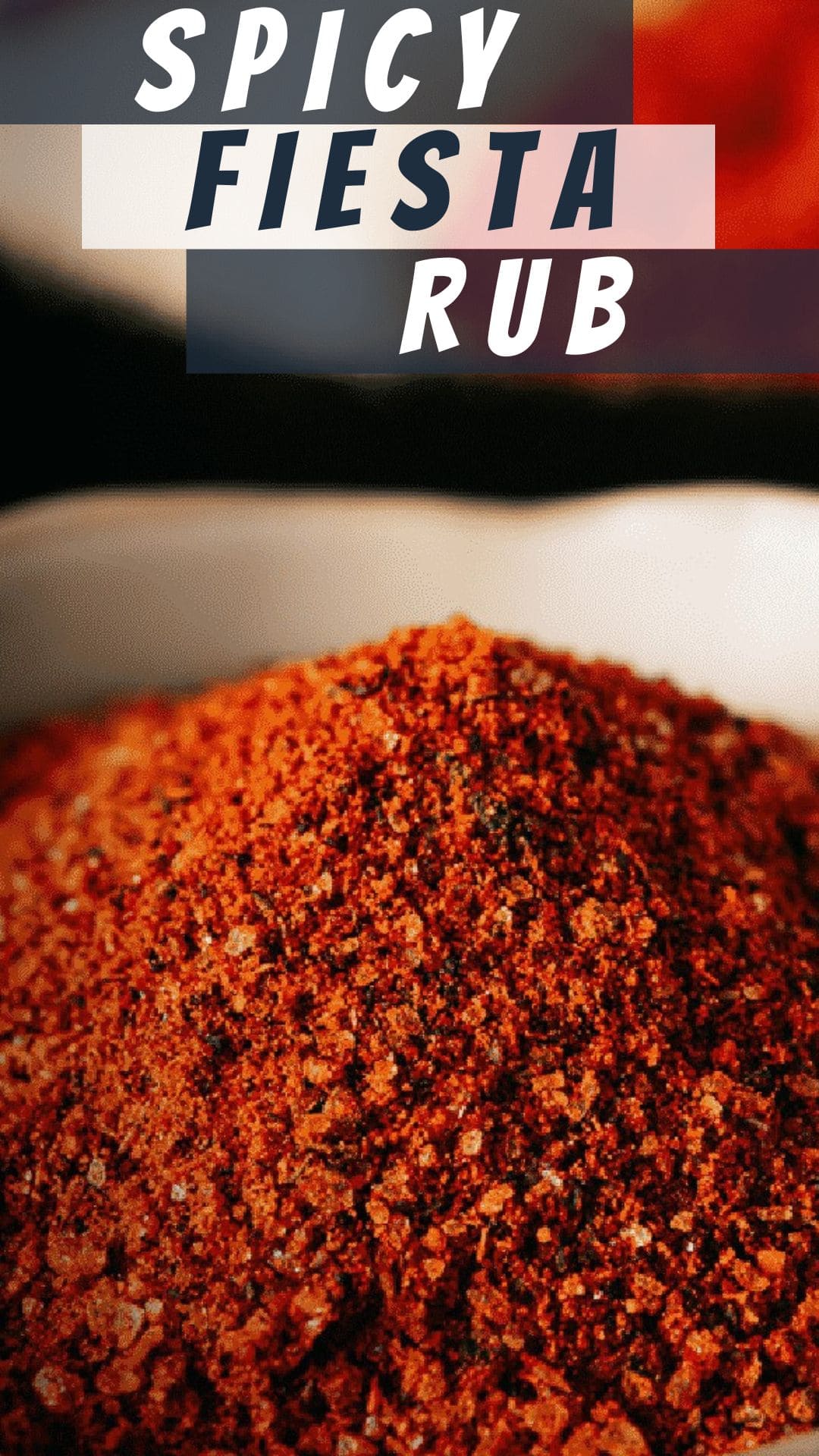 Spicy Fiesta Rub for Flavorful Dishes