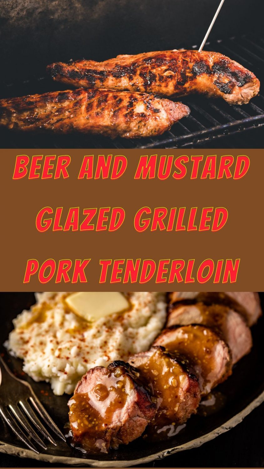 Beer and Mustard Glazed Grilled Pork Tenderloin