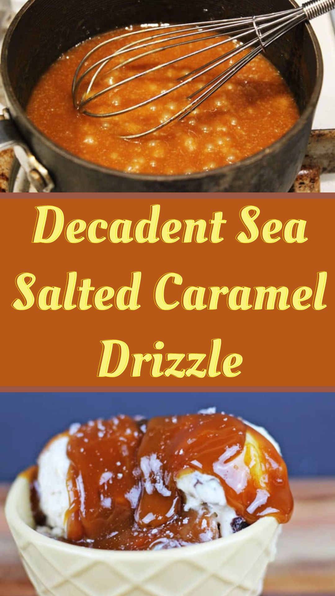Decadent Sea Salted Caramel Drizzle