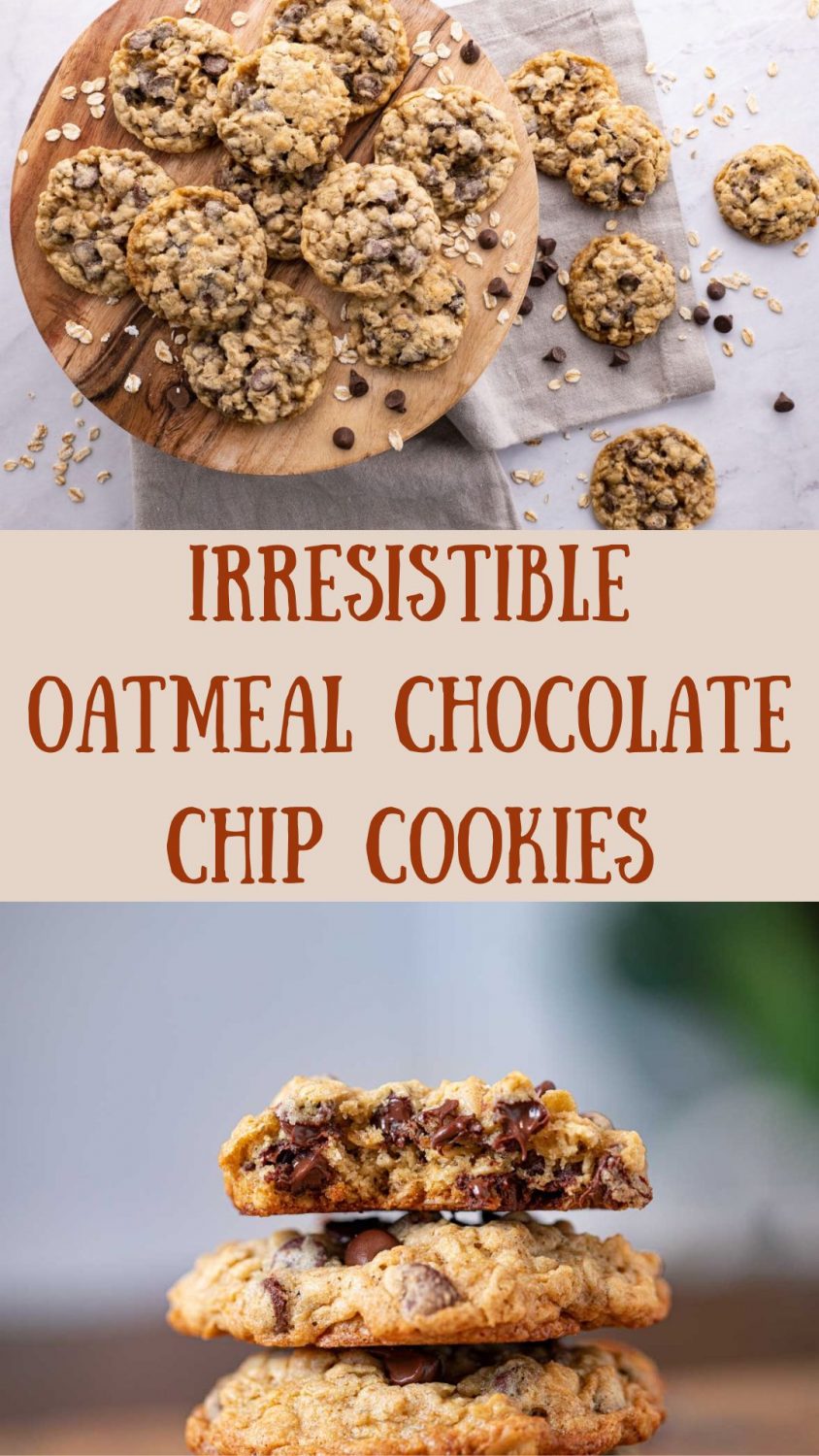 Irresistible Oatmeal Chocolate Chip Cookies