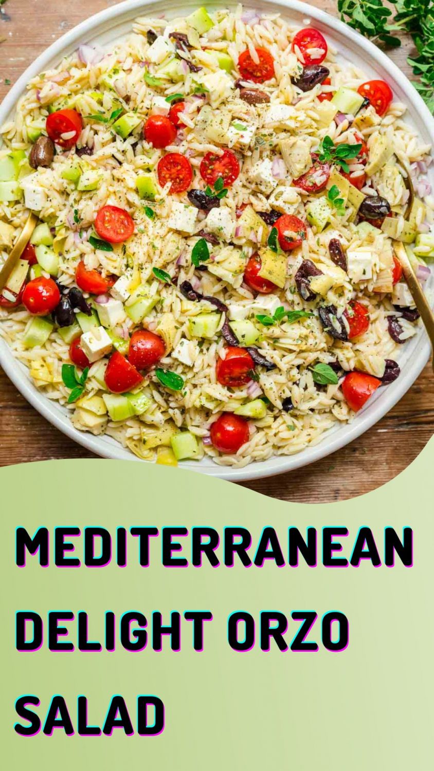 Mediterranean Delight Orzo Salad