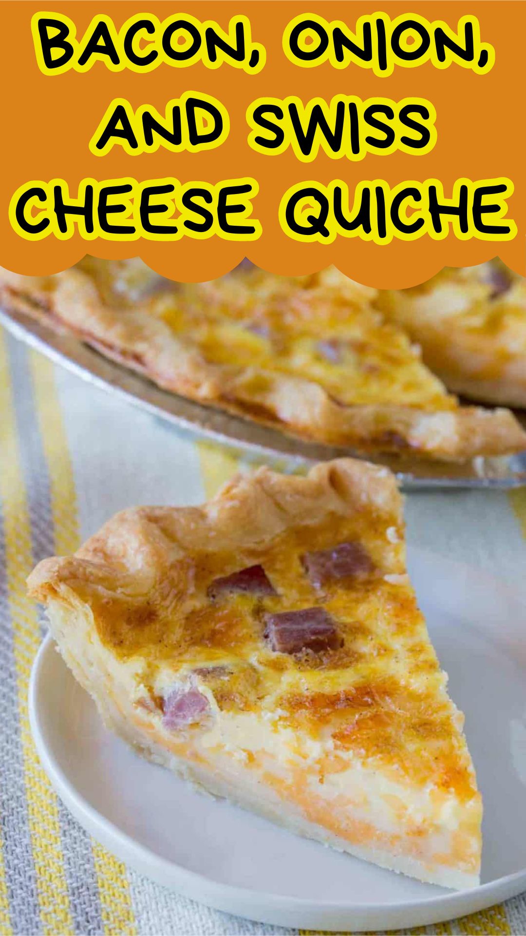 Bacon, Onion, and Swiss Cheese Quiche