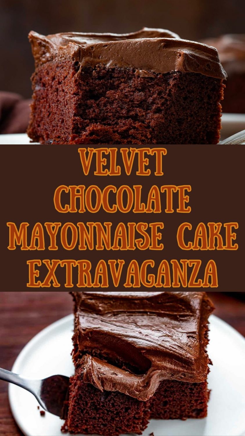Velvet Chocolate Mayonnaise Cake Extravaganza