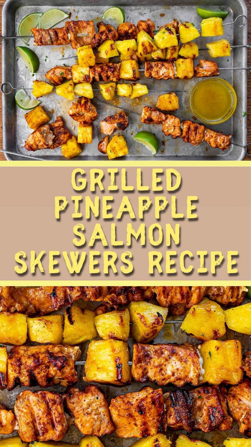 Grilled Pineapple Salmon Skewers Recipe