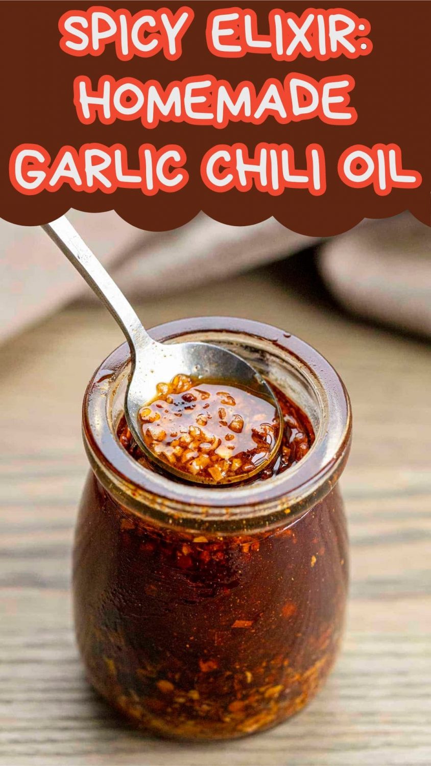 Spicy Elixir: Homemade Garlic Chili Oil
