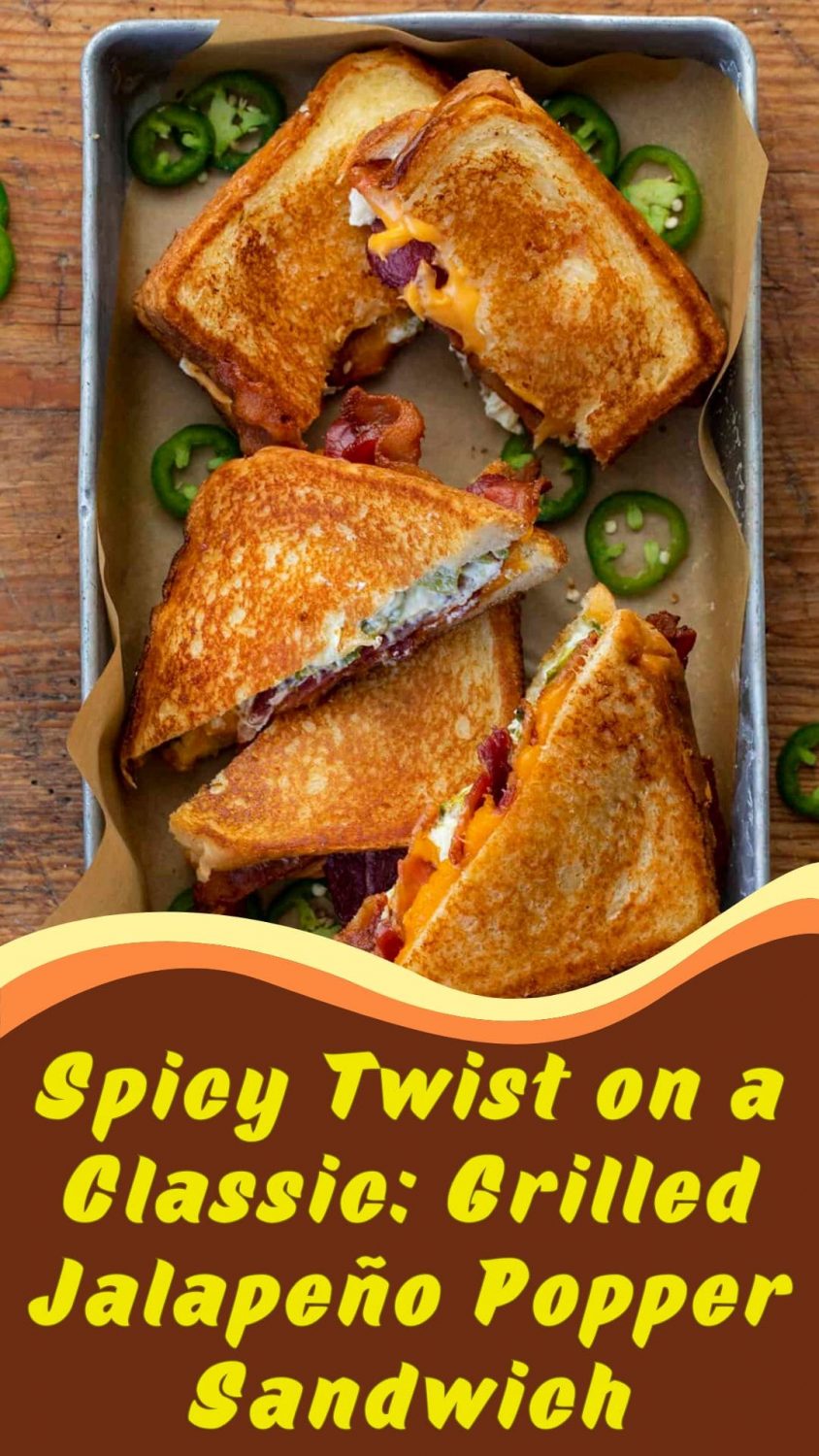 Spicy Twist on a Classic: Grilled Jalapeño Popper Sandwich